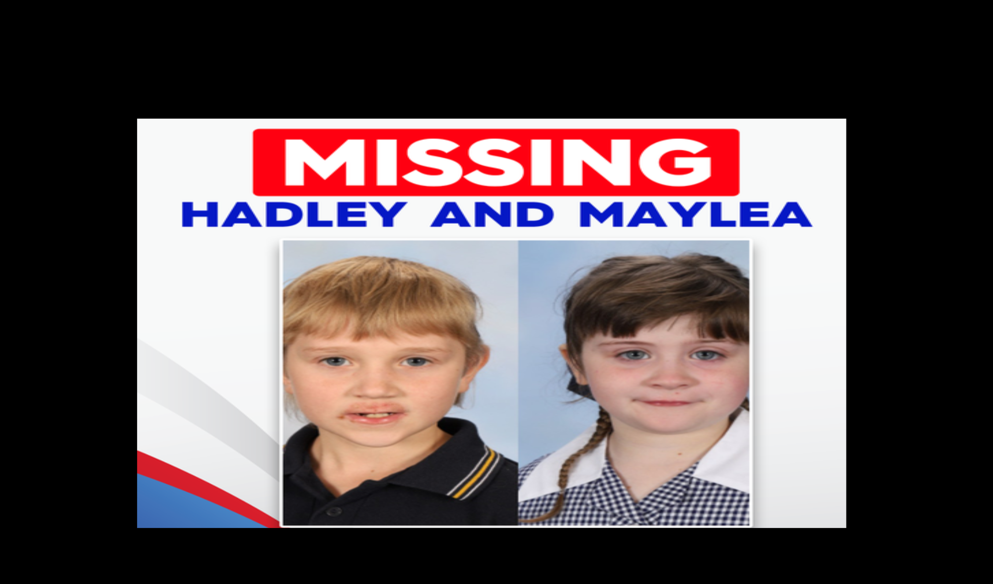 Breaking 11-year-old Hadley and 8-year-old Maylea Missing