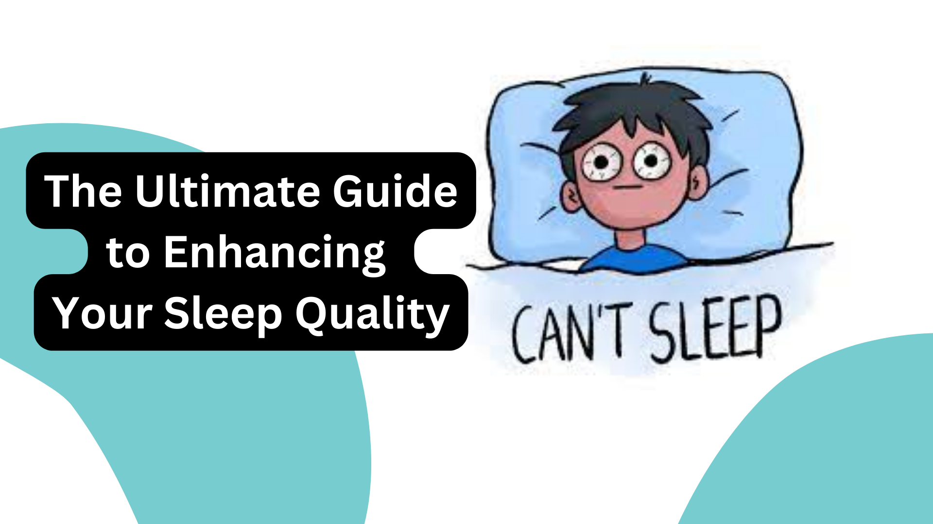 The Ultimate Guide to Enhancing Your Sleep Quality: Tips and Tricks